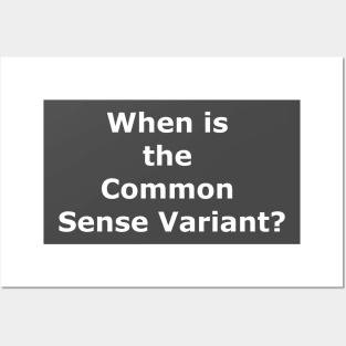 When is the Common Sense Variant? Posters and Art